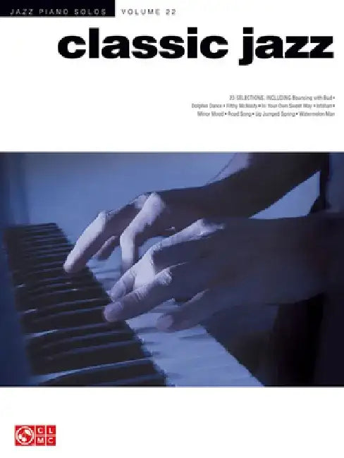 Classic Jazz: Jazz Piano Solos Series Volume 22 by Hal Leonard Corp