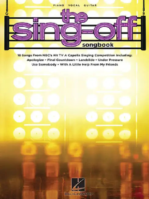 The Sing-Off Songbook: 18 Songs from Nbc's Hit TV A Cappella Singing Competition by Hal Leonard Corp