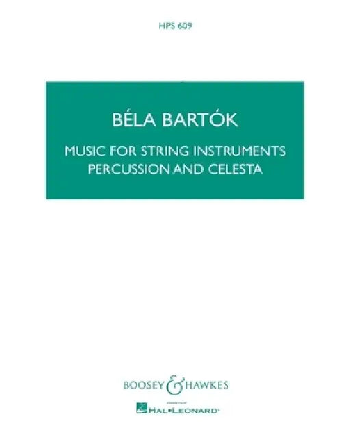 Music for String Instruments, Percussion and Celesta by Bela Bartok