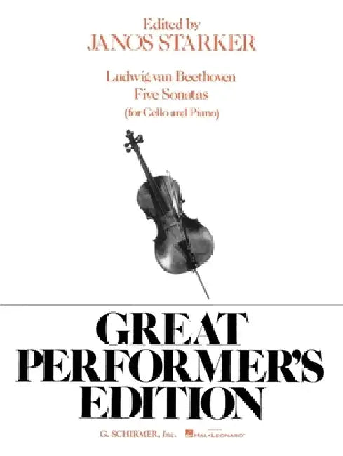 5 Sonatas: Cello and Piano by Ludwig Van Beethoven, J. Starker