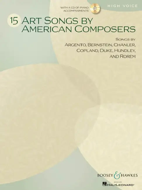 15 Art Songs by American Composers: High Voice, Book/CD by Hal Leonard Corp