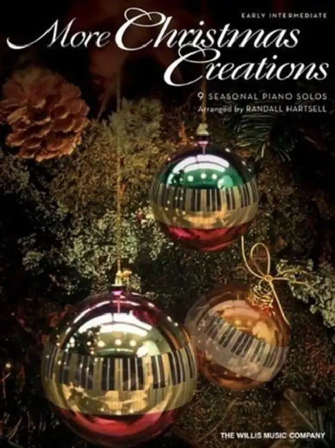 More Christmas Creations: Early Intermediate Level by Hal Leonard Corp, Randall Hartsell