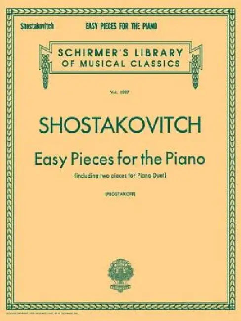 Easy Pieces for the Piano (Including 2 Pieces for Piano Duet): Schirmer Library of Classics Volume 1887 Piano Solo by Dmitri Shostakovich
