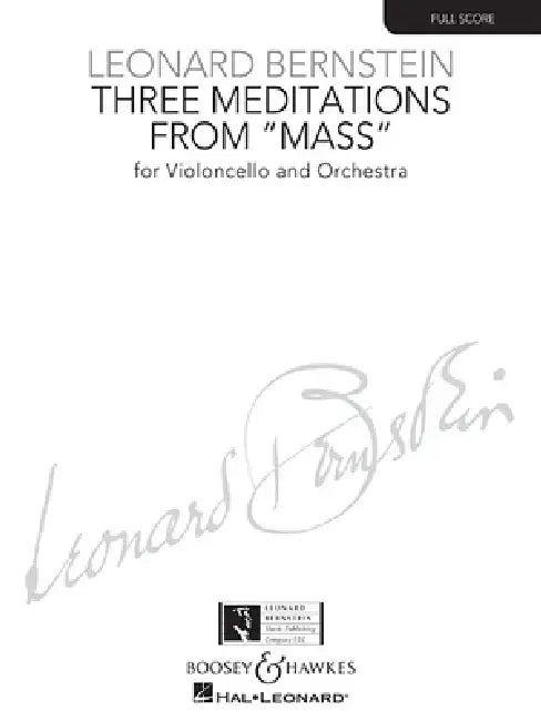 Three Meditations from Mass: For Violoncello and Orchestra by Leonard Bernstein