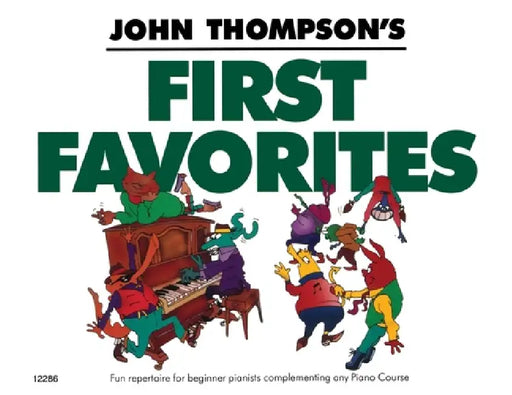 John Thompson's First Favorites: Later Elementary Level by Not Available