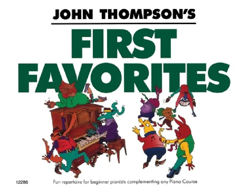 John Thompson's First Favorites: Later Elementary Level by Not Available