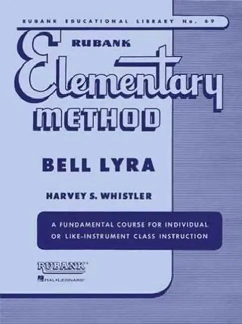 Rubank Elementary Method - Bell Lyra by Harvey S. Whistler