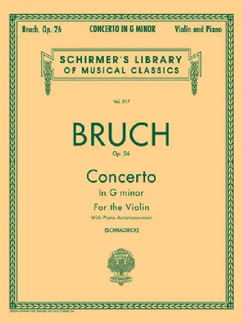 Max Bruch - Concerto in G Minor for Violin and Piano Schirmer Library of Classics Volume 217 Violin Sheet Music for Advanced Players & Performers Pian by Max Bruch, Henri Schradieck