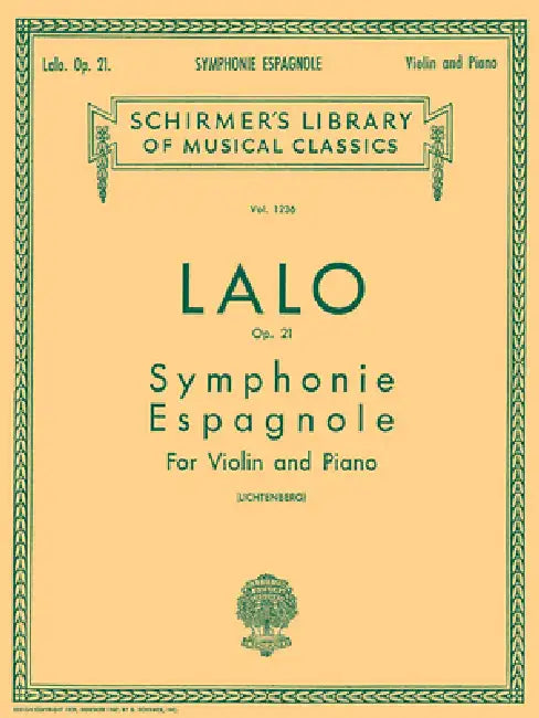 Symphonie Espagnole, Op. 21: Schirmer Library of Classics Volume 1236 Violin and Piano by Edouard Lalo, Leopold Lichtenberg