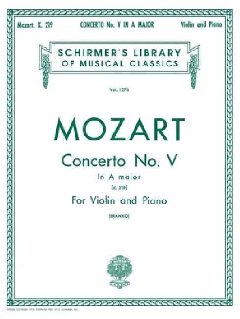 Concerto No. 5 in A, K.219: Schirmer Library of Classics Volume 1276 Score and Parts by Wolfgang Amadeus Mozart, S. Franko