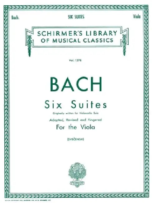 Bach Six Suites for Unaccompanied Viola Schirmer Library of Classics Vol. 1278 Baroque and Classical Viola Sheet Music G. Schirmer Edition for Advance by Bach, Johann Sebastian