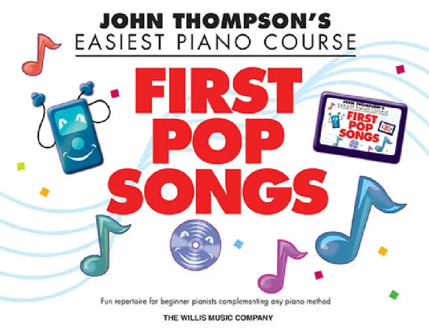 John Thompson's Easiest Piano Course: First Pop Songs by John Thompson