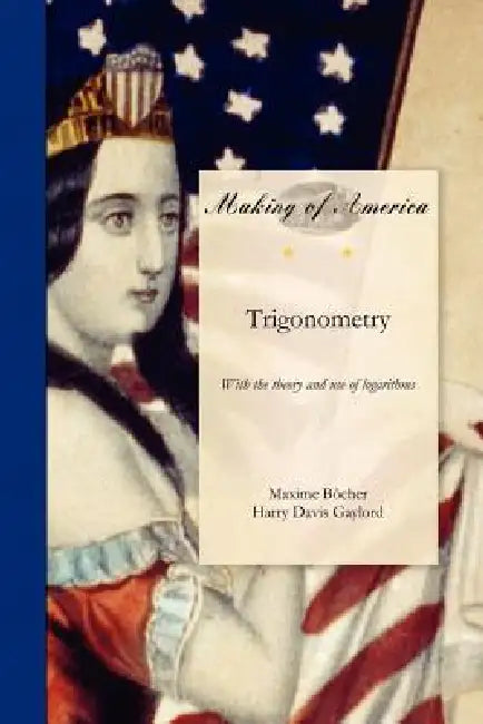 Trigonometry by Maxime Bôcher