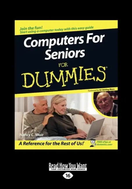 Computers for Seniors for Dummies (Easyread Large Edition) by Nancy Muir, Stirling Moss