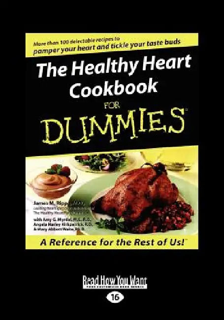 The Healthy Heart Cookbook for Dummies (Large Print 16pt) by James M. Rippe