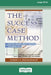 The Success Case Method by Robert O. Brinkerhoff