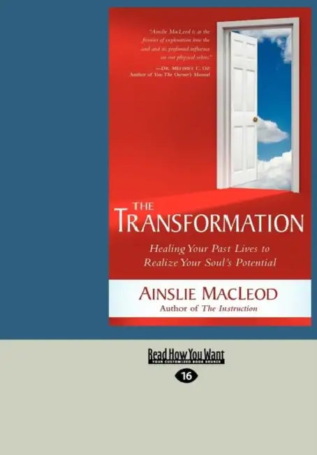 The Transformation: Healing Your Past Lives to Realize Your Soul's Potential (Large Print 16pt) by Ainslie MacLeod