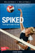 Spiked by Steven Barwin