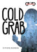 Cold Grab by Steven Barwin