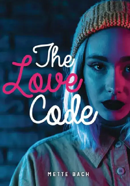 The Love Code by Mette Bach