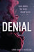 Denial by Lorna Schultz Nicholson
