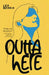 Outta Here by Lea Beddia