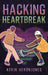 Hacking Heartbreak by Heronjones, Kevin