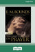 E.M. Bounds: Classic Collection on Prayer (Large Print 16pt) by Bounds, Em
