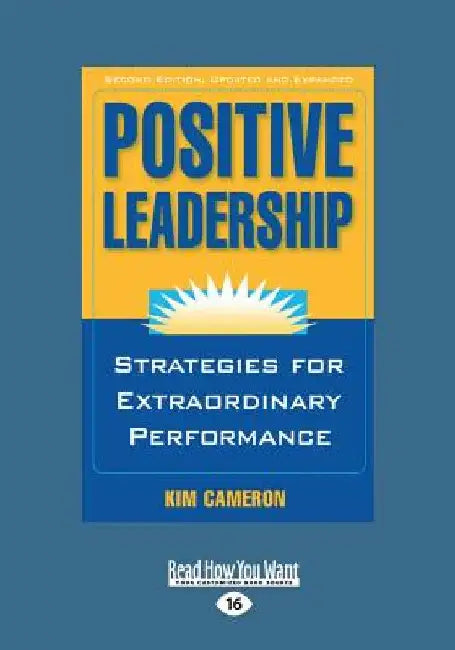 Positive Leadership (Large Print 16pt) by Cameron, Kim