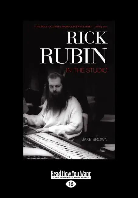 Rick Rubin: In the Studio (Large Print 16pt) by Jake Brown