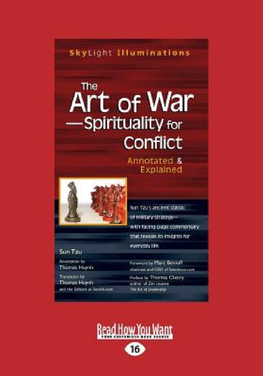 The Art of War-Spirituality for Conflict: Annotated & Explained (Large Print 16pt) by Thomas Cleary, Thomas Huynh, Marc Benioff