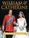 William & Catherine: A Royal Wedding Souvenir by Annie Bullen