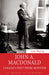 John A. MacDonald: Canada's First Prime Minister by Ged Martin