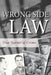 Wrong Side of the Law: True Stories of Crime by Edward Butts