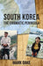 South Korea: The Enigmatic Peninsula by Mark Dake