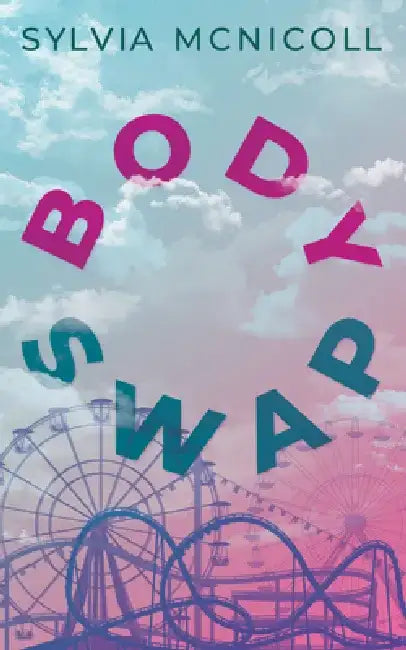 Body Swap by Sylvia McNicoll