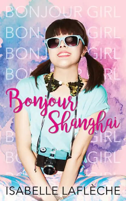 Bonjour Shanghai by Isabelle Lafleche