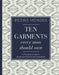 Ten Garments Every Man Should Own: A Practical Guide to Building a Permanent Wardrobe by Pedro Mendes
