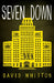 Seven Down by David Whitton
