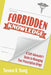 Forbidden Knowledge: What Big Pharma Will Never Tell You about Prescription Drugs by Terence H. Young