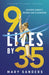 9 Lives by 35: An Olympic Gymnast's Inspiring Story of Reinvention by Mary Sanders