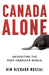 Canada Alone: Navigating the Post-American World by Kim Richard Nossal