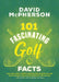 101 Fascinating Golf Facts by David McPherson