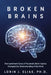 Changeable Brain: What Cases of Traumatic Brain Injury Teach Us about the Mind by Lorin J. Elias