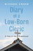 Diary of a Low-Born Cleric: A Year in the Priesthood by Michael Coren