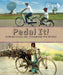 Pedal It!: How Bicycles Are Changing the World by Michelle Mulder