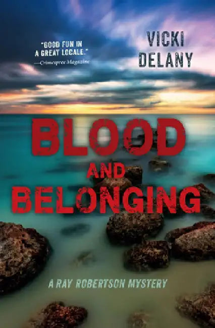 Blood and Belonging by Vicki Delany