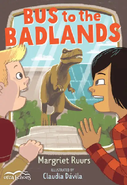 Bus to the Badlands by Margriet Ruurs, Claudia Dávila
