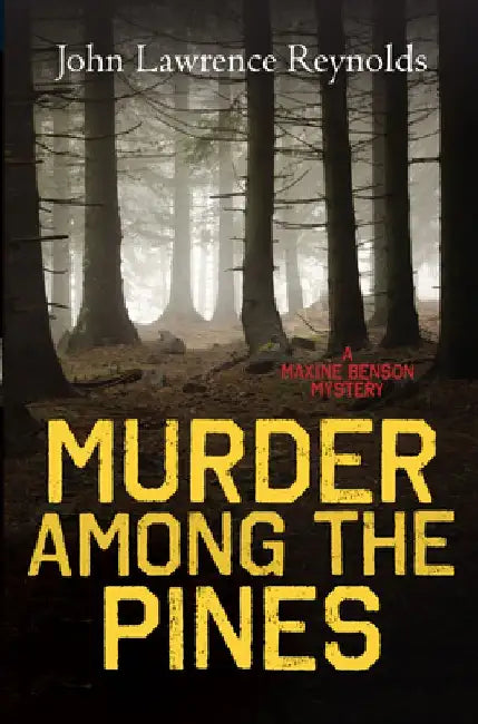 Murder Among the Pines by John Lawrence Reynolds