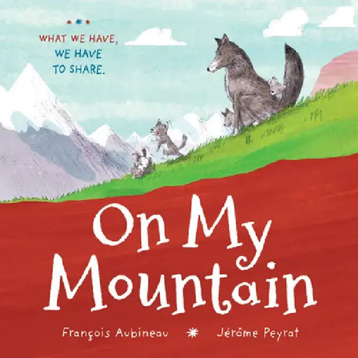 On My Mountain by François Aubineau